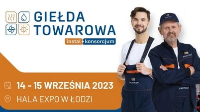 III GIEŁDA TOWAROWA GRUPY INSTAL-KONSORCJUM