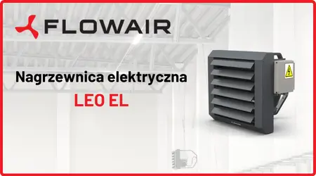 Nowość - Nagrzewnia LEO EL od Flowair