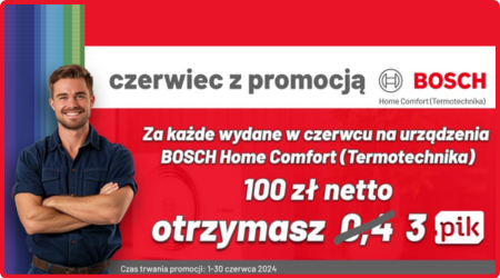 Nowa Promocja od BOSCH TERMOTECHNIKA: "Czerwiec z promocją"