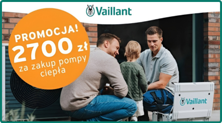 Promocja - 2700 zł za zakup pompy ciepła VAILLANT!
