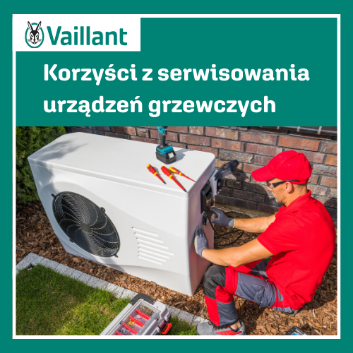 Korzyści z serwisu pogwarancyjnego Vaillant